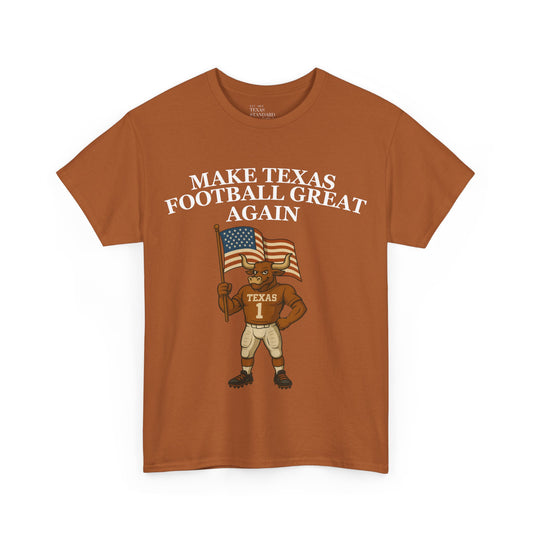 Make Texas Football Great Again